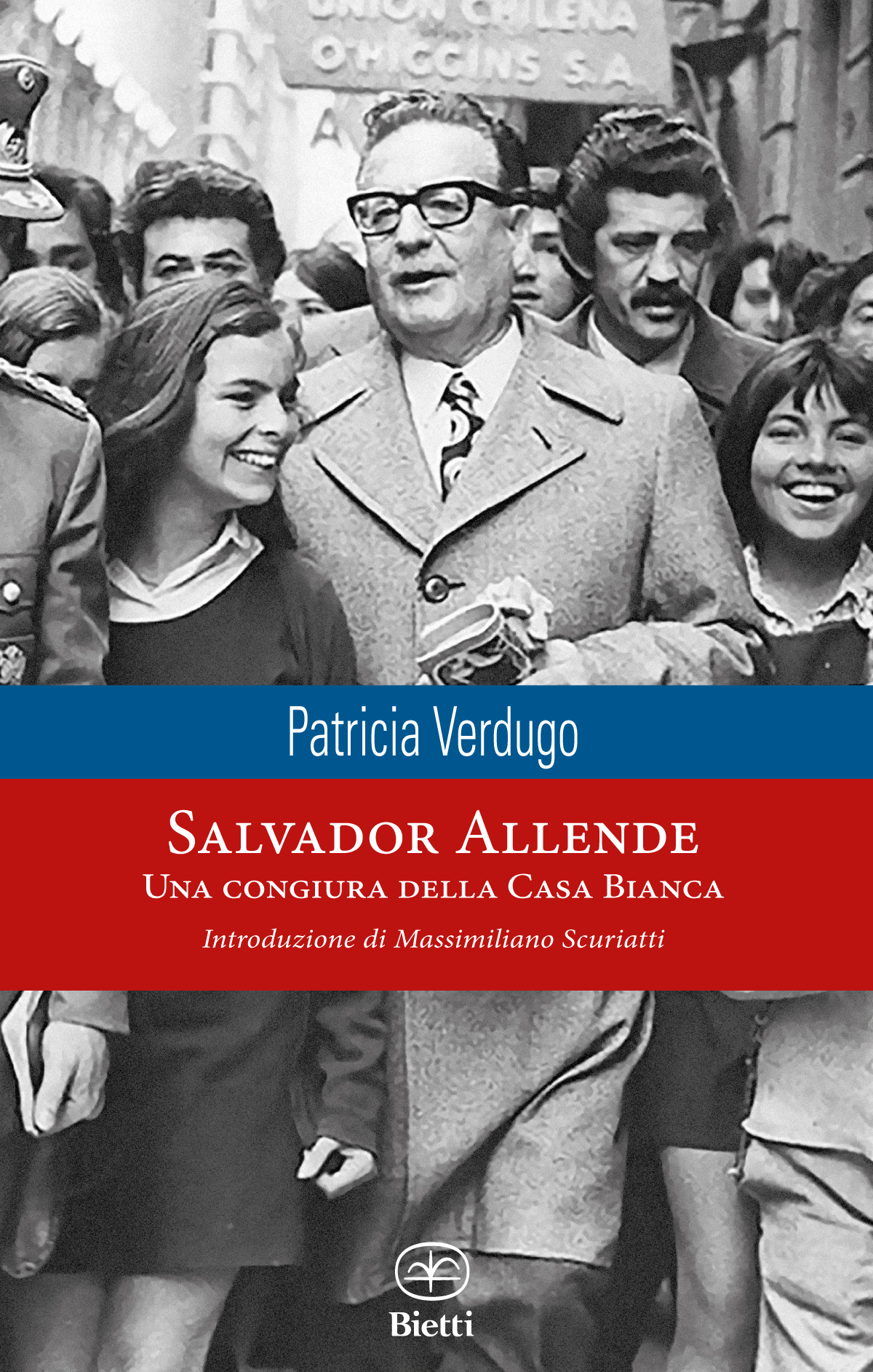 Salvador Allende. Una congiura della Casa Bianca
