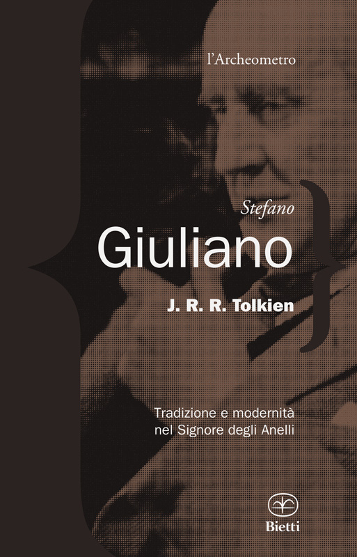 J. R. R. Tolkien. Tradizione e modernità nel Signore degli Anelli