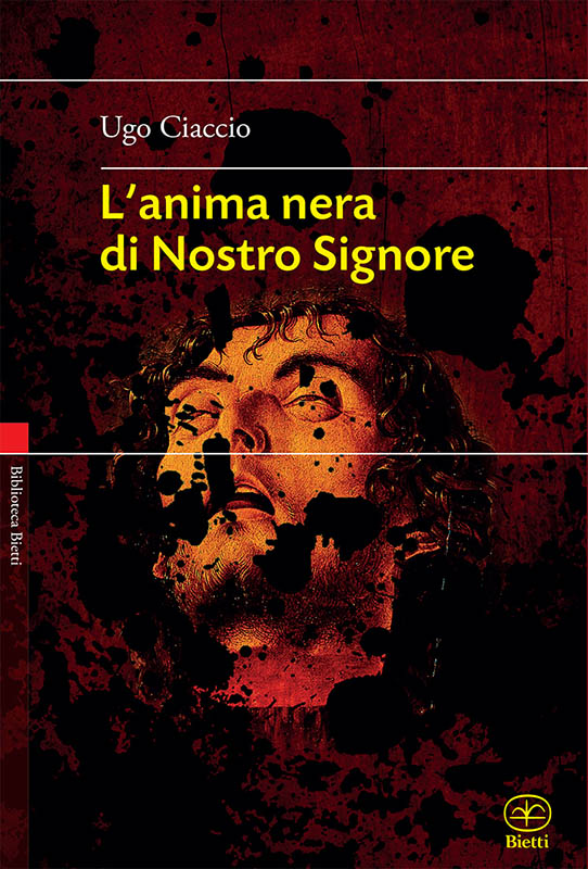 L'anima nera di Nostro Signore