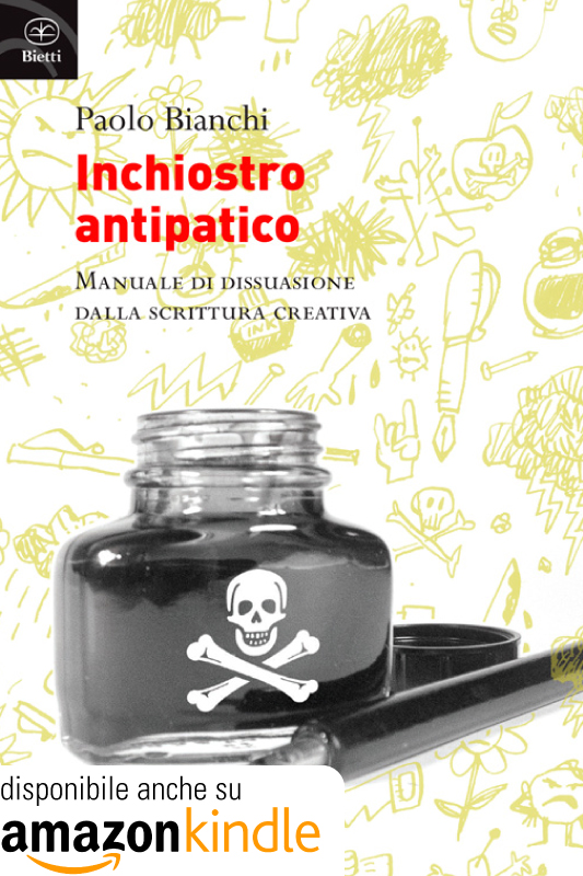 Inchiostro antipatico. Manuale di dissuassione dalla scrittura creativa