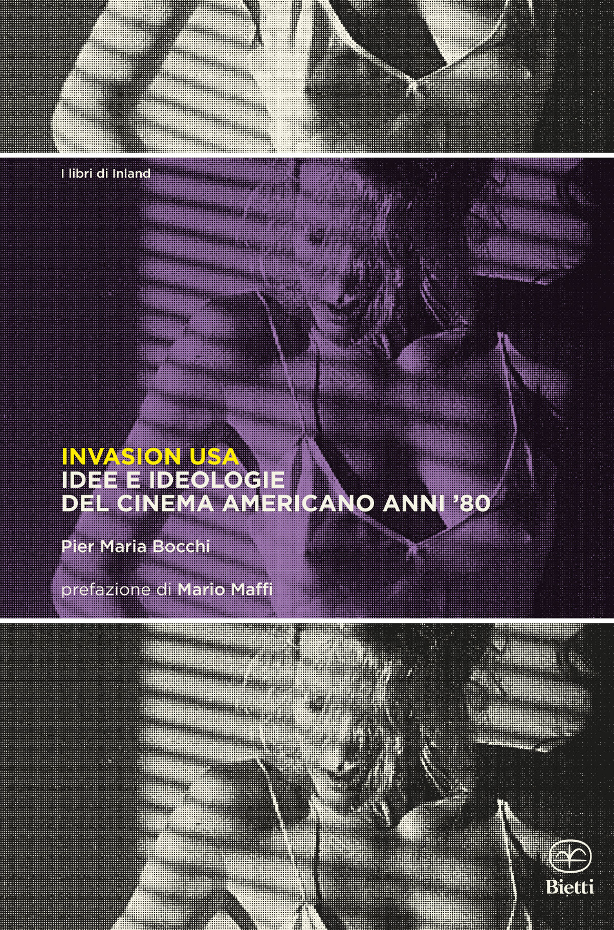 Invasion USA. Idee e ideologie del cinema americano anni '80