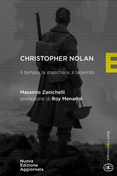 Christopher Nolan. Il tempo, la maschera, il labirinto