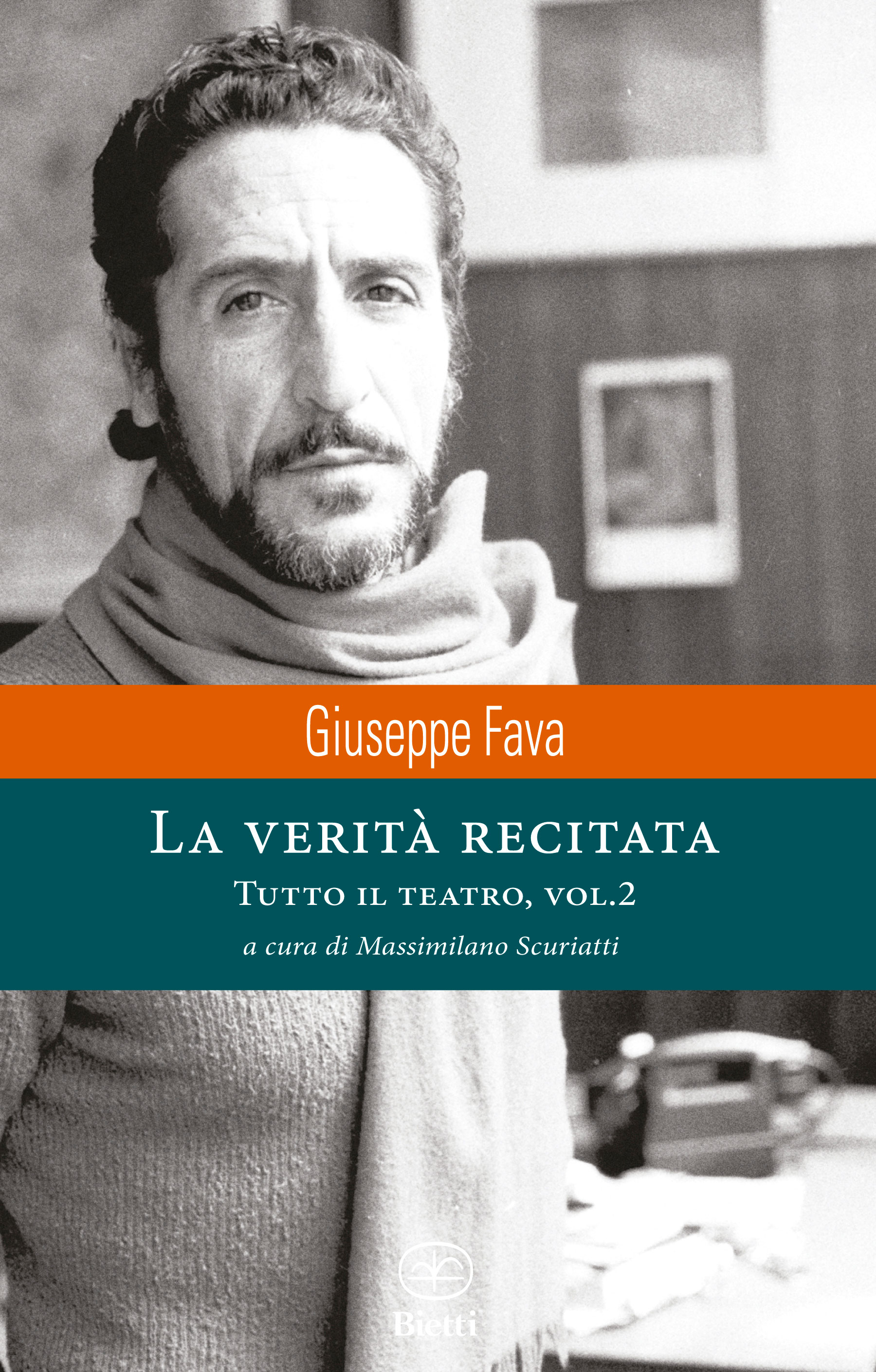 La verità recitata. Tutto il teatro, vol. 2