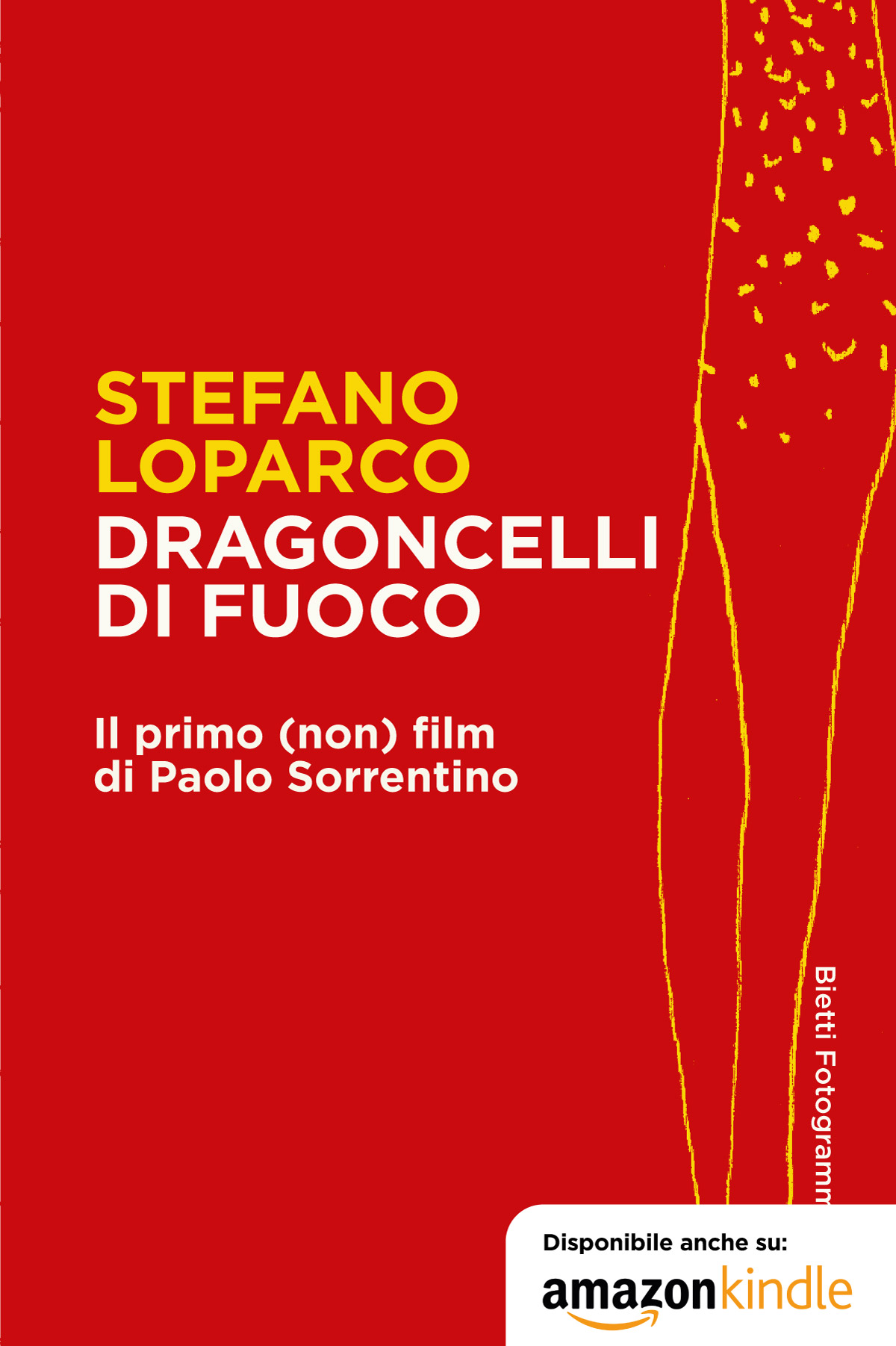 Dragoncelli di fuoco. Il primo (non) film di Paolo Sorrentino