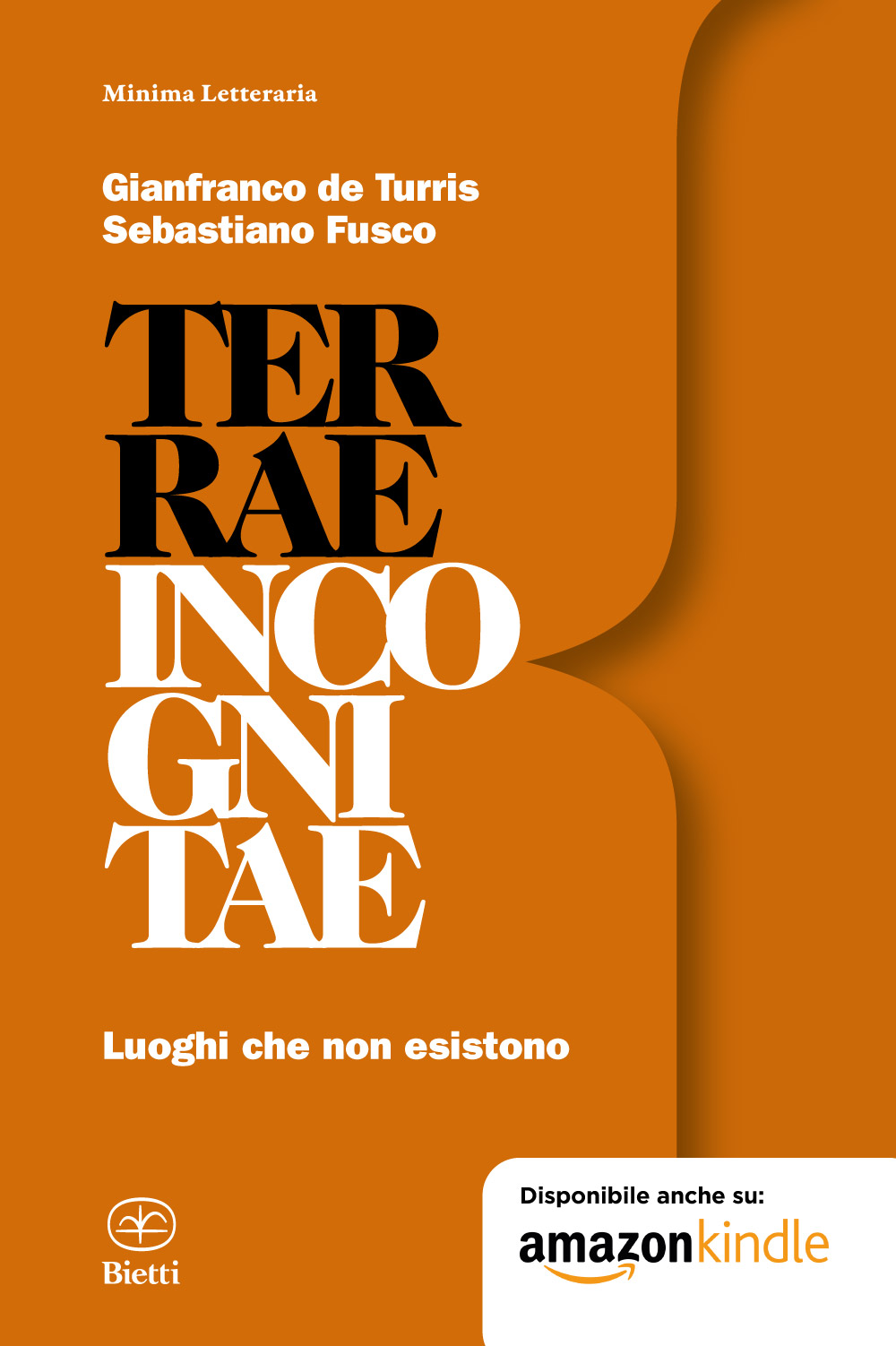 Terrae Incognitae. Luoghi che non esistono