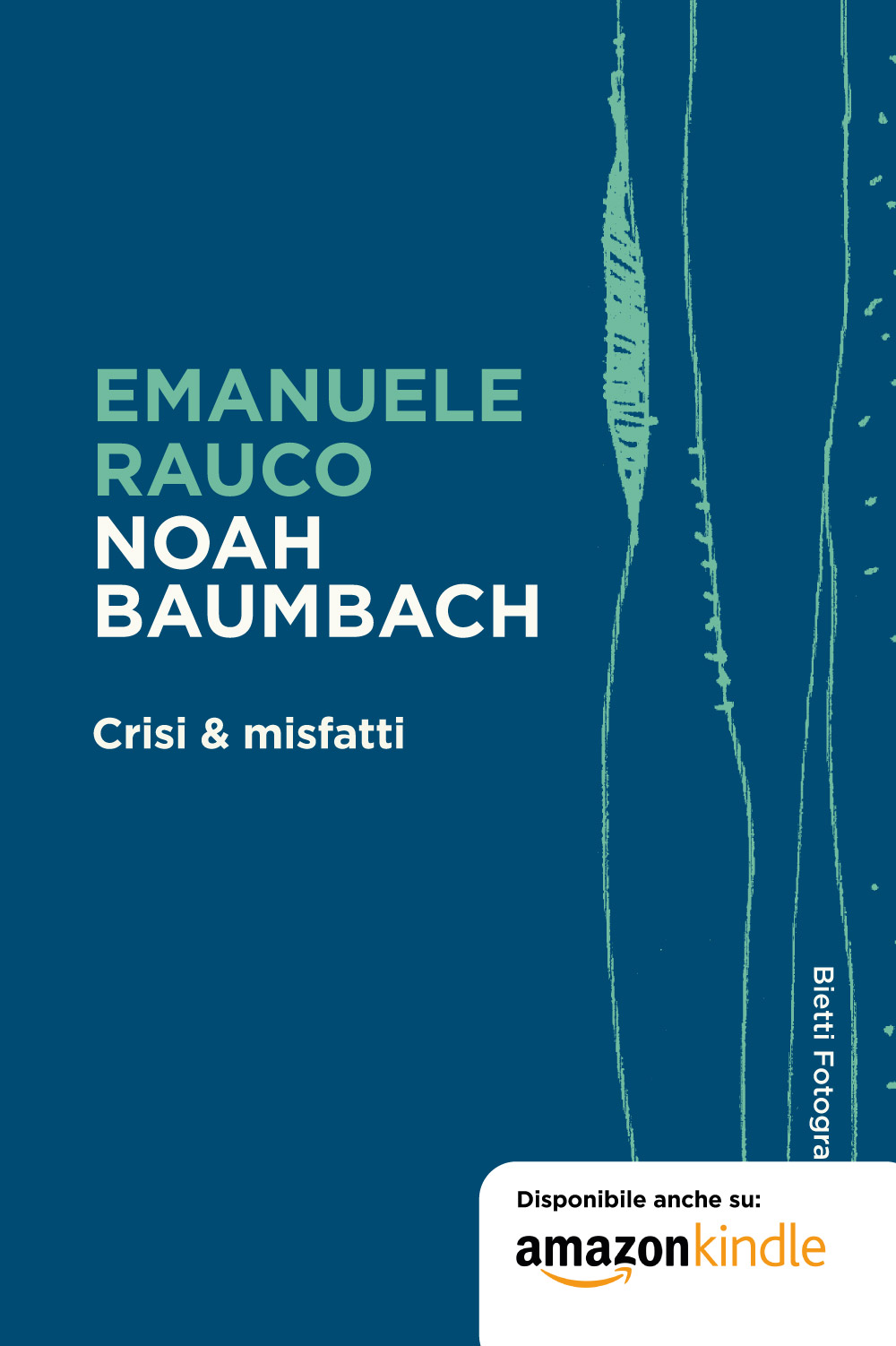 Noah Baumbach. Crisi & misfatti