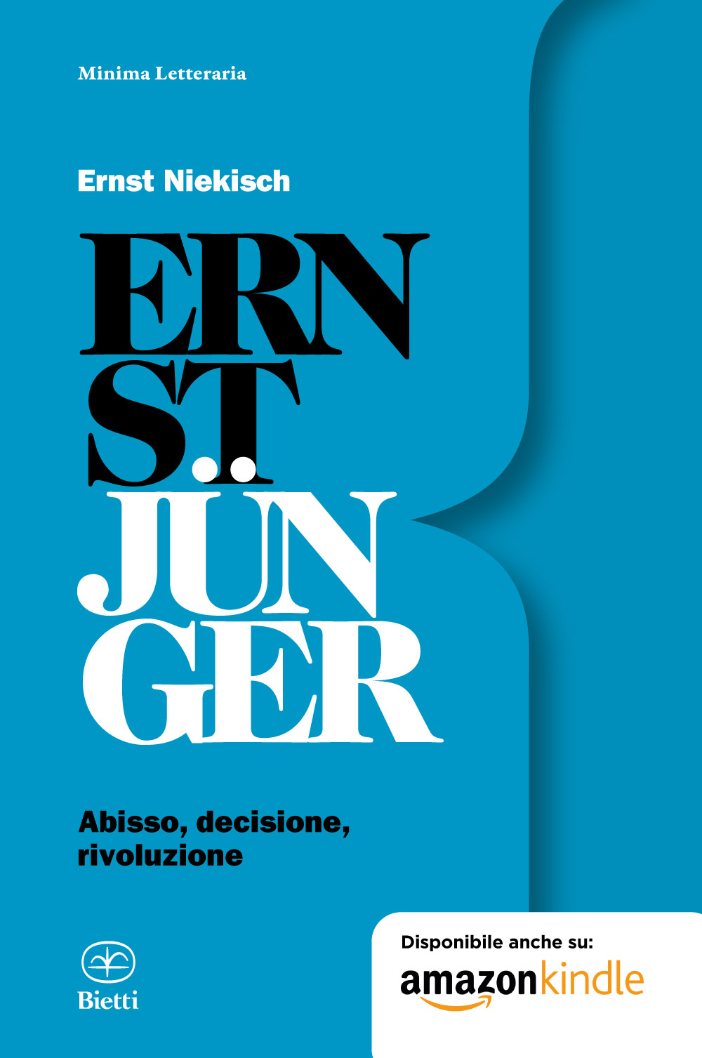 Ernst Jünger. Abisso, decisione, rivoluzione