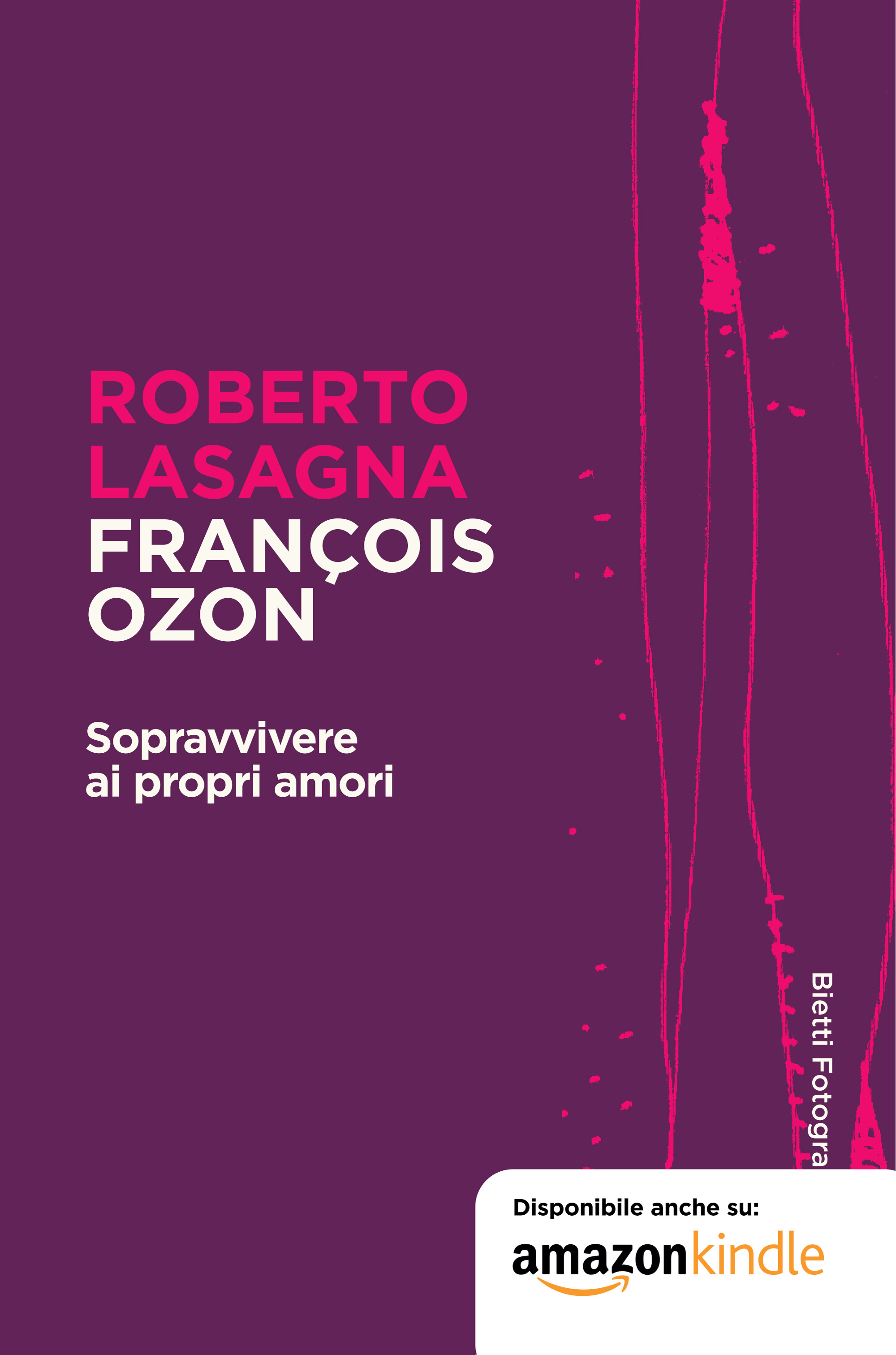 François Ozon. Sopravvivere ai propri amori