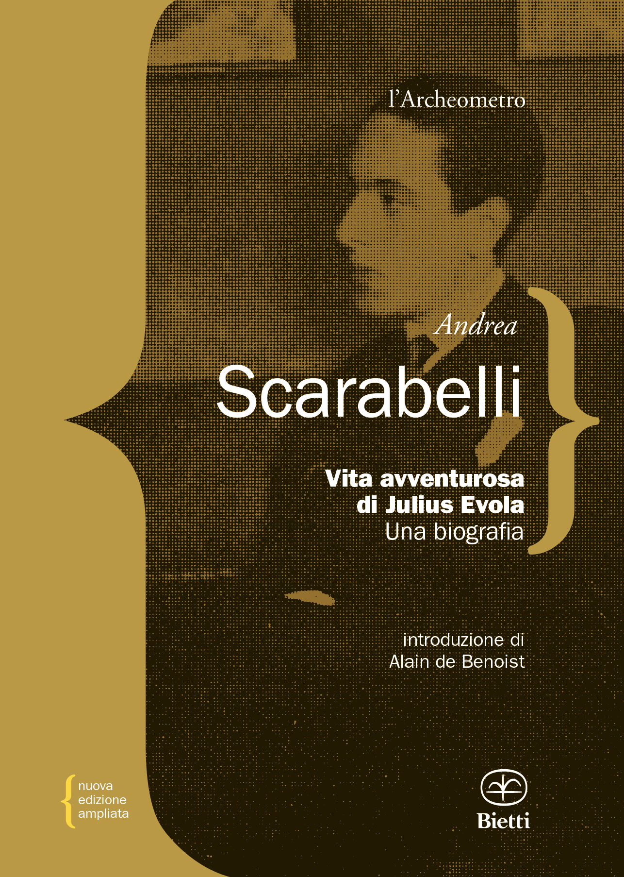 Vita avventurosa di Julius Evola. Nuova edizione ampliata